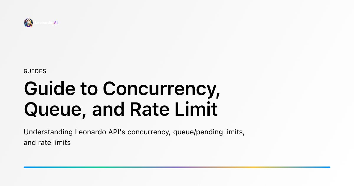 Leonardo AI dùng để làm gì? Toàn cảnh ứng dụng từ sáng tạo đến kinh doanh 17 https://cdn.readme.io/og-image/create?color=%23000000&description=Understanding+Leonardo+API%27s+concurrency%2C+queue%2Fpending+limits%2C+and+rate+limits&logoUrl=https%3A%2F%2Ffiles.readme.io%2F1150c53-small-Group_481865.png&projectTitle=Leonardo.Ai&title=Guide+to+Concurrency%2C+Queue%2C+and+Rate+Limit&type=docs&variant=light