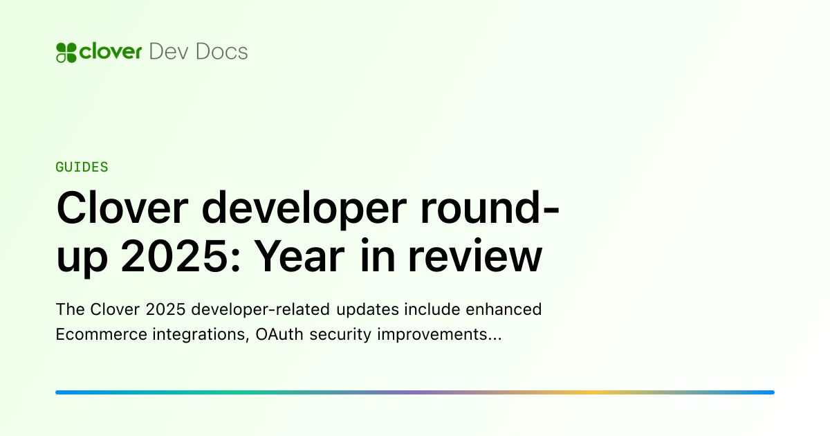 Clover developer round-up 2025: Year in review